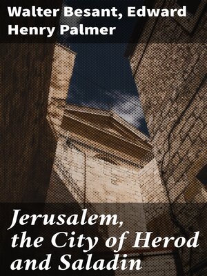 cover image of Jerusalem, the City of Herod and Saladin